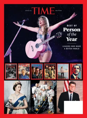 TIME Special Edition  Best Person Of The Year: Leaders Who Made A Better World, Barack Obama, John F. Kennedy, Queen Elizabeth II, American Soldier, Whistleblowers, Jimmy Carter, Taylor Swift & More!