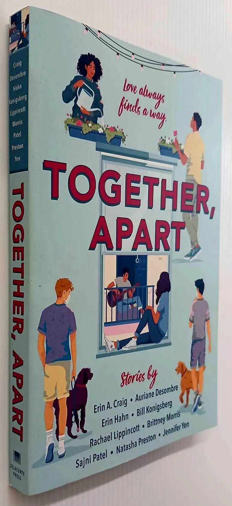 TOGETHER, APART - Erin A. Craig, Auriane Desombre, Erin Hahn, Bill Konigsberg, Rachael Lippincott, Brittney Morris, Sajni Patel, Natasha Preston, Jennifer Yen