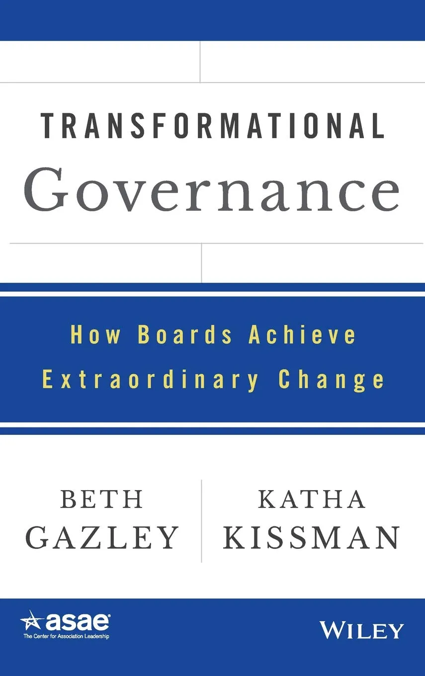 Transformational Governance How Boards Achieve Extraordinary Change Hardcover
