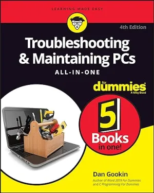 Troubleshooting & Maintaining PCs All-In-One For Dummies