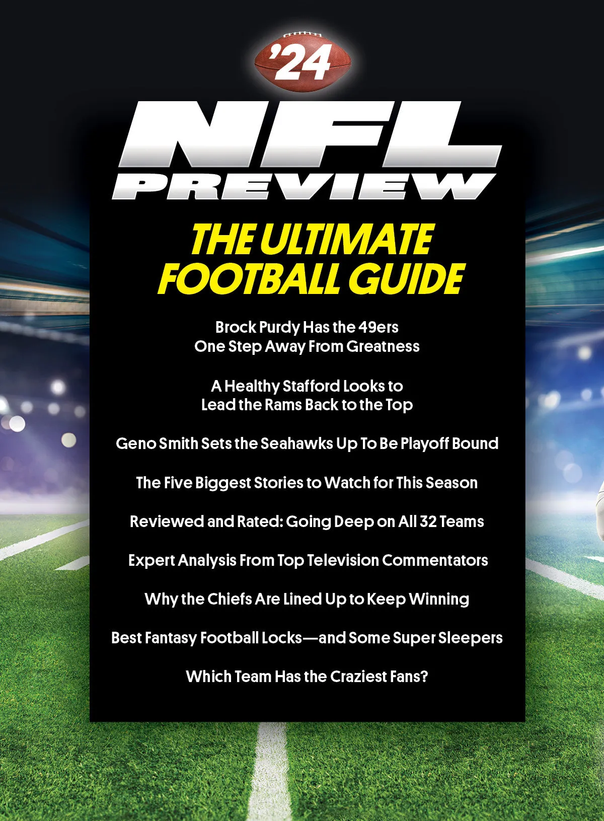 TV Guide - NFL '24 Preview: The Ultimate Football Guide, All 32 Teams, Expert Analysis From Favorite TV Commentators, Chiefs Dynasty Prediction, Sleepers, Fantasy Draft, Where & When To Watch Games!