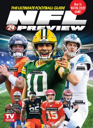 TV Guide - NFL '24 Preview: The Ultimate Football Guide, All 32 Teams, Expert Analysis From Favorite TV Commentators, Chiefs Dynasty Prediction, Sleepers, Fantasy Draft, Where & When To Watch Games!