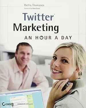 Twitter Marketing: An Hour a Day Paperback