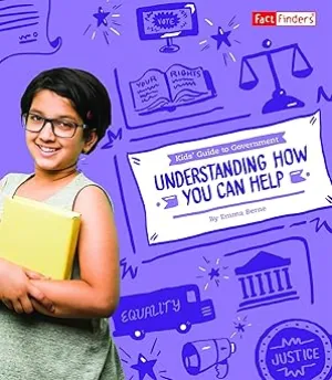 Understanding How You Can Help (Kids' Guide to Government) Paperback