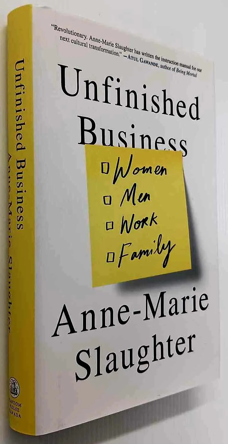 UNFINISHED BUSINESS - Anne-Marie Slaughter