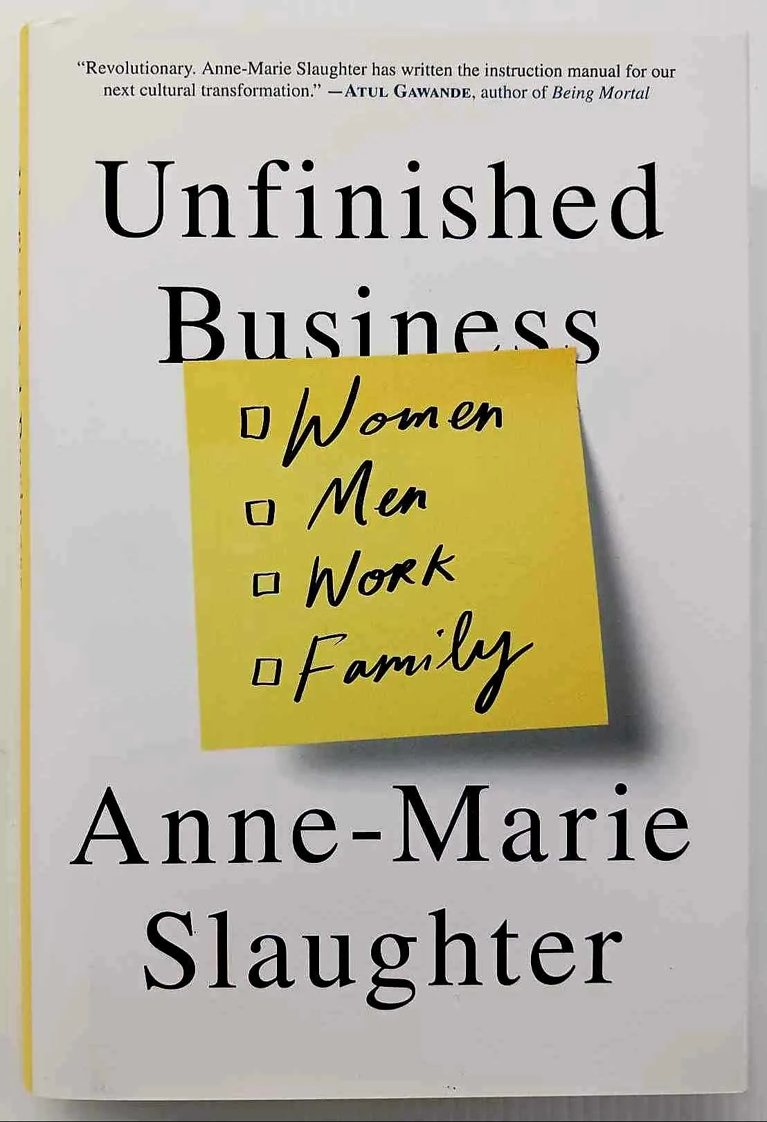 UNFINISHED BUSINESS - Anne-Marie Slaughter