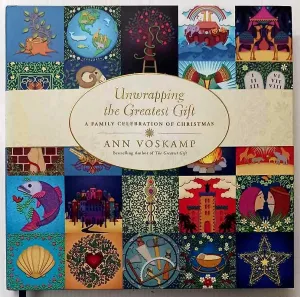 UNWRAPPING THE GREATEST GIFT - Ann Voskamp