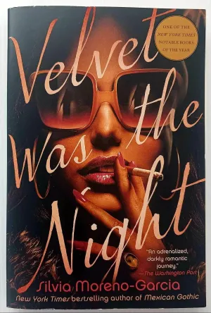 VELVET WAS THE NIGHT - Silvia Moreno-Garcia