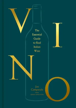 Vino: The Essential Guide To Real Italian Wine Hardcover