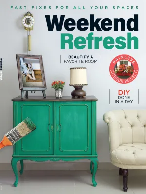 Weekend Refresh - Fast Fixes, Beautify Your Favorite Room, Decor Ideas, DIY Guide, Painless Outdoor Projects, Organization, Closet Makeover, Trends, Pantry, Mudroom Makeover, Laundry Room, Kids & More