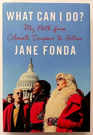 WHAT CAN I DO? - Jane Fonda