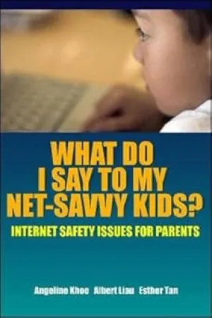 What Do I Say to My Net-Savvy Kids?: Internet Safety Issues for Parents Paperback