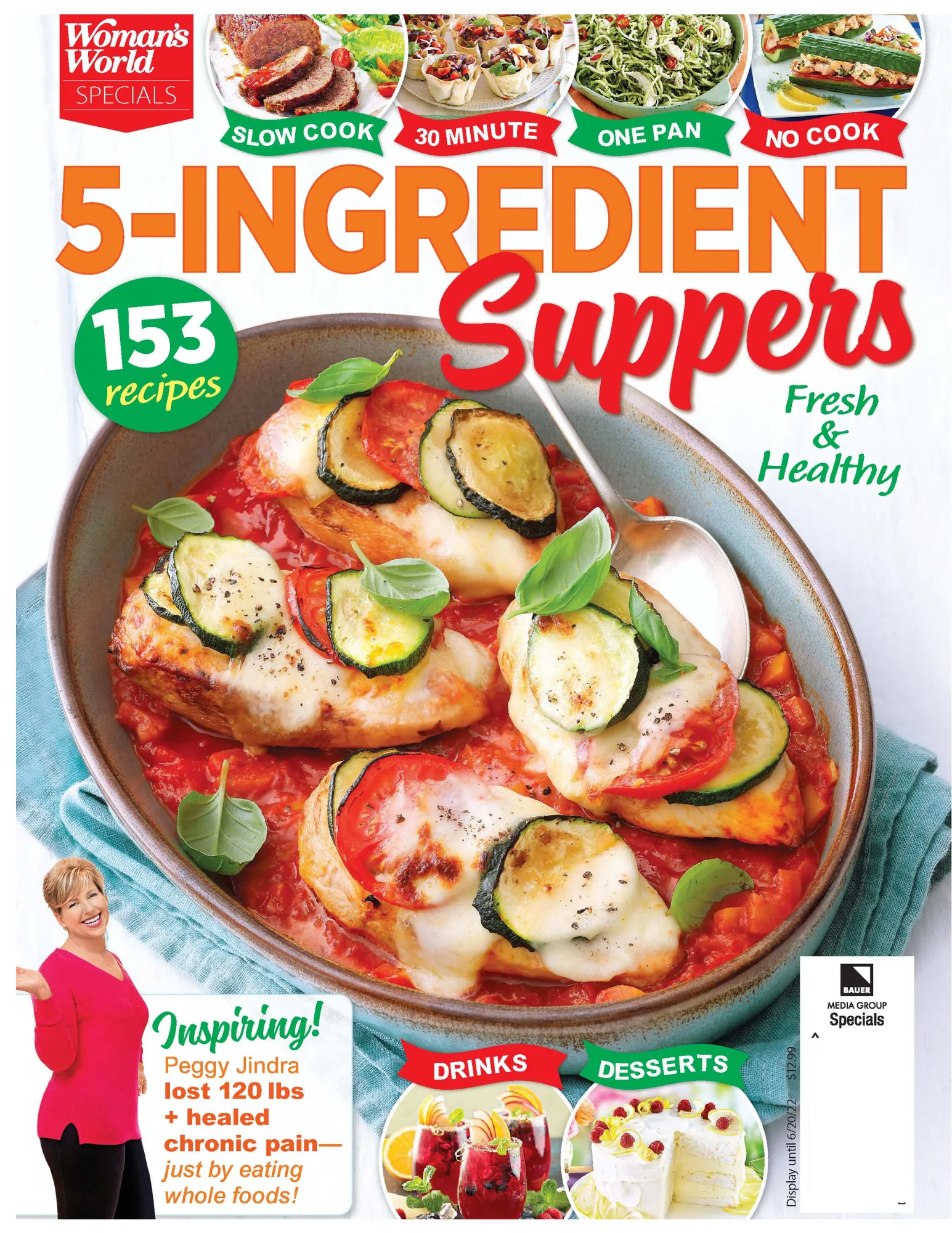 Woman's World Specials - 5 Ingredient Suppers, 153 recipes that are Fresh & Healthy: Slow Cooker, Quick 30 Minute Recipes, One Pan, No Cook   More!