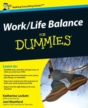 Work-Life Balance For Dummies Paperback