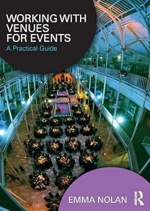 Working with Venues for Events: A Practical Guide Paperback