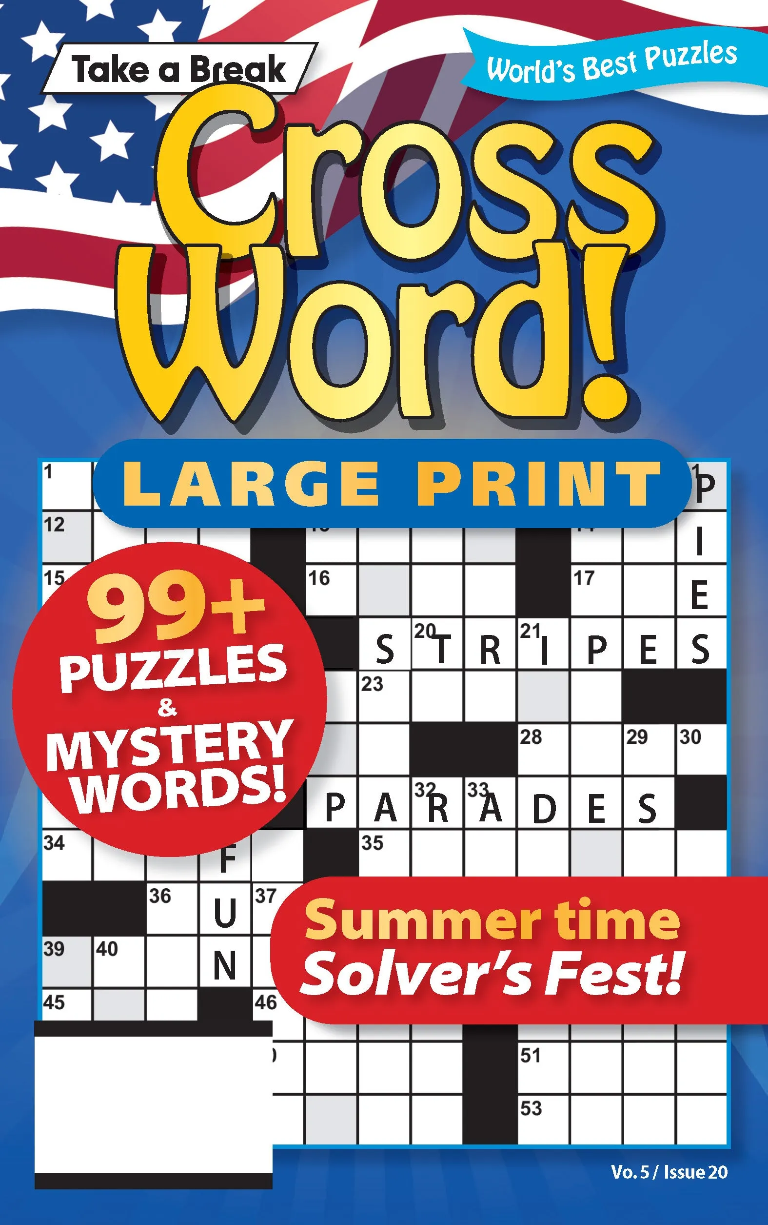 World's Best Cross Word - Large Print Vo. 5 / Issue 20: 99  Puzzles, Mystery Words, Bonus Word Scramble, Summer Time Edition, Helpful Hints, Relax, Unwind, Unplug, Boost Brain, De-Stress & Solve!