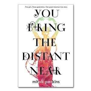 You Bring the Distant Near