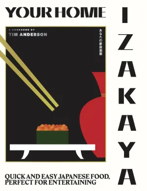 Your Home Izakaya: Fun and Simple Recipes
